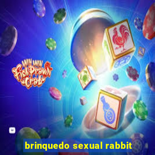 brinquedo sexual rabbit